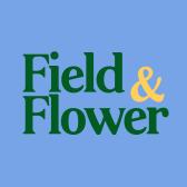 Field & Flower